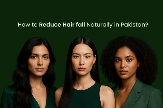 how to reduce hair fall naturally in Pakistan